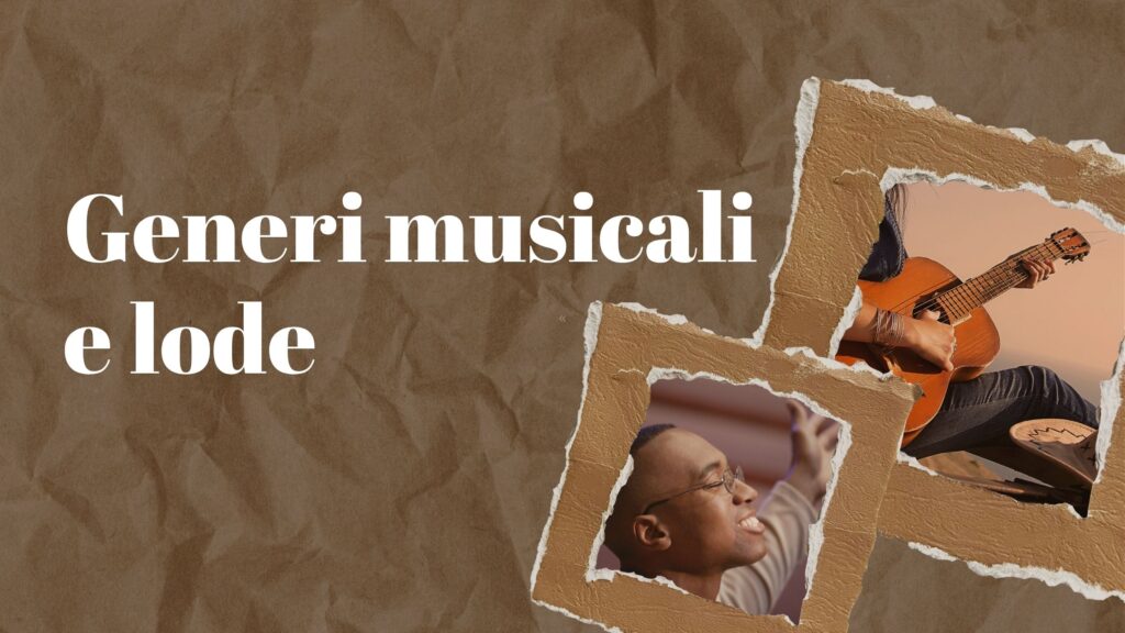Generi musicali e lode